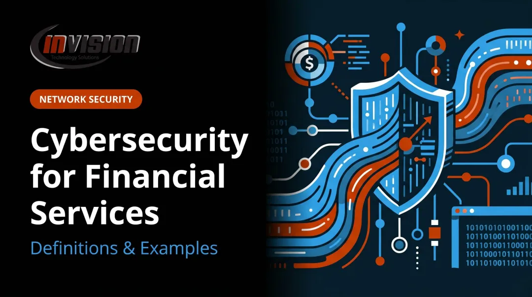 Cybersecurity for Financial Services: Definitions & Examples